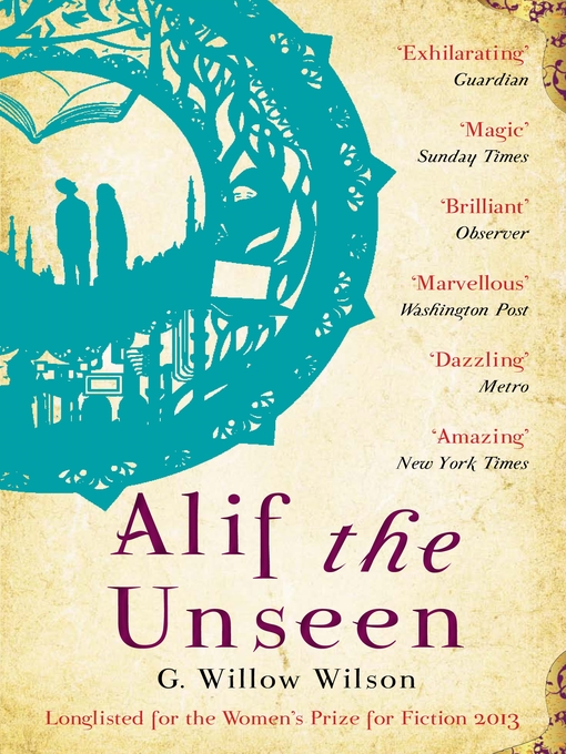 Title details for Alif the Unseen by G. Willow Wilson - Available